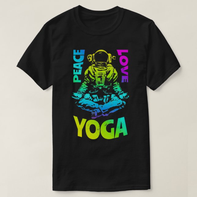 Peace Love Yoga Astronaut Namaste Zen Meditation L T-Shirt (Design Front)