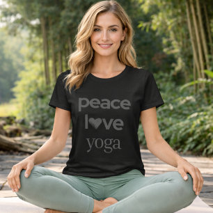 Peace Love Yoga - Calm Modern Lifestyle Activewear T-Shirt