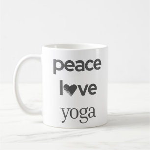Peace Love Yoga -Modern Motivational Lifestyle Tea Coffee Mug