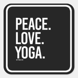 Peace Love Yoga -   Training Fitness -.png Square Sticker
