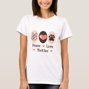 Peace Love Yorkies T-shirt