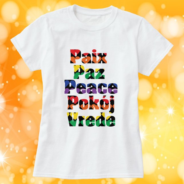 Peace Many Languages Rainbow Hearts T-Shirt (A shirt that says peace in languages like French, Dutch and Spanish!)