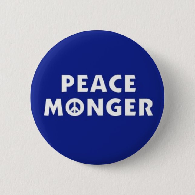 PEACE MONGER 6 CM ROUND BADGE (Front)