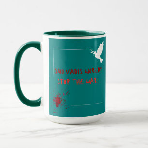 Peace Mug Stop the War Quo Vadis World