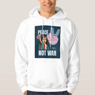 Peace not war hoodie