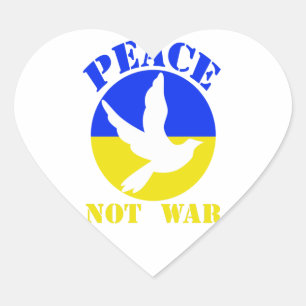 Peace not War - Peace for UKRAINE Heart Sticker