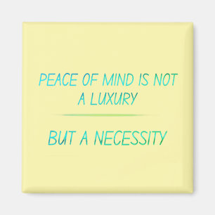 Peace of mind magnet