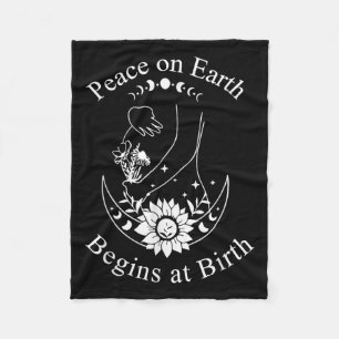 Peace On Earth Begins At Birth Doula Midwife  Fleece Blanket