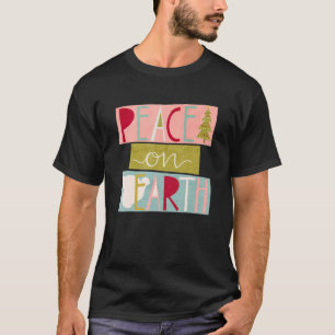 Peace On Earth Christian Believe Christmas Family  T-Shirt