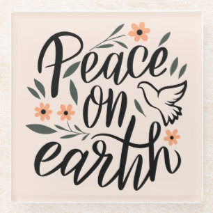 Peace on Earth Floral Design Glass Coaster