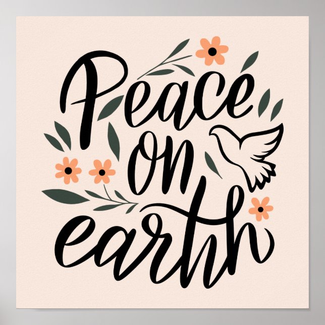 Peace on Earth Floral Design Poster (Front)