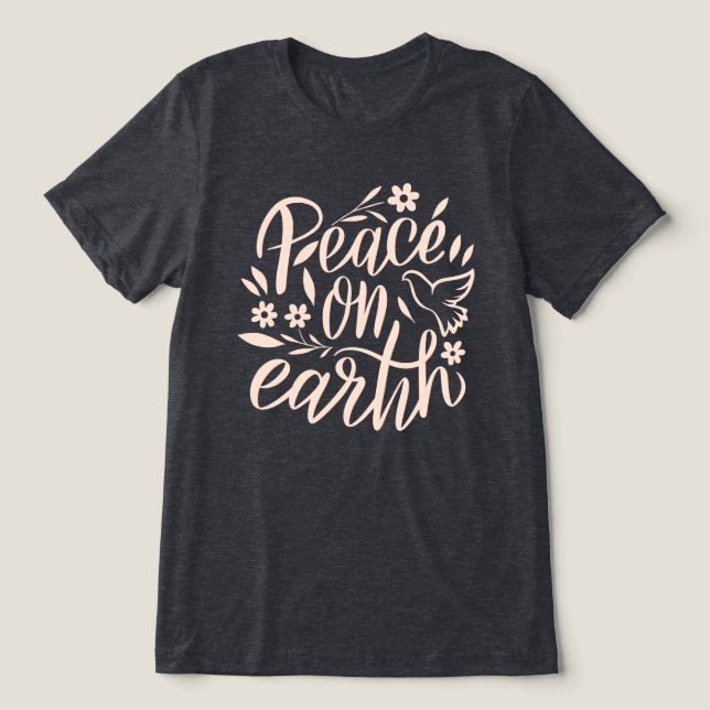 Peace on Earth Floral Design Tri-Blend Shirt (Design Front)