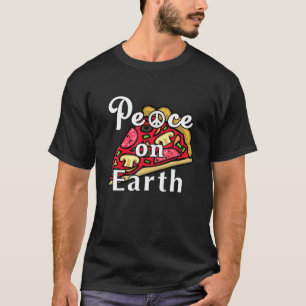 Peace On Earth, Pizza Lover Mozzarella Pepperoni P T-Shirt
