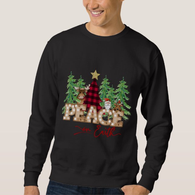 Peace on Earth Santa Reindeer Buffalo Plaid Tree C Sweatshirt (Front)