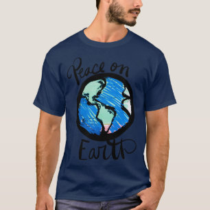 Peace on Earth T-Shirt
