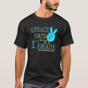 Peace Out 1st Grade End Of School Year Teacher St T-Shirt