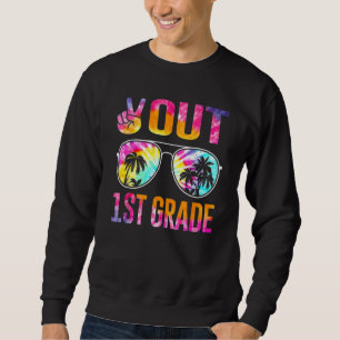 Peace Out 1st Grade Tie Dye Graduation Last Day Of Sweatshirt