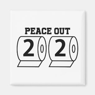 Peace Out 2020 Toilet Paper Funny Pandemic Bye Magnet