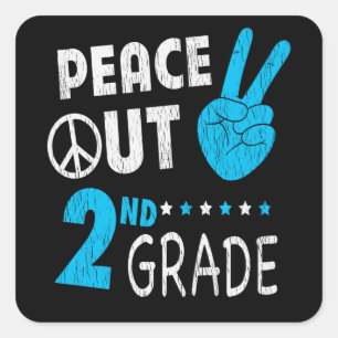 Peace Out 2nd Grade Back To School Teacher Student Square Sticker