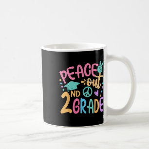 Peace Out 2nd Grade Bye Bye School Hello Summer Coffee Mug