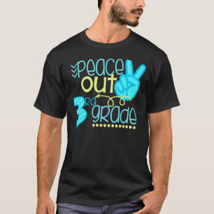 Peace Out 3rd Grade  End Of School Year Teacher St T-Shirt