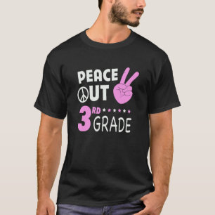 Peace Out 3rd Grade Girls Third Grade Graduation T-Shirt