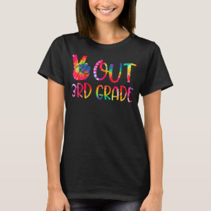 Peace Out 3rd Grade Tie Dye Last Day Of School Gra T-Shirt