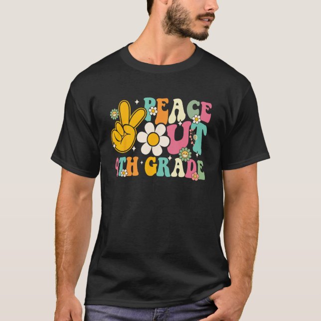 Peace Out 4th Grade Graduation Last Day Of School  T-Shirt (Front)