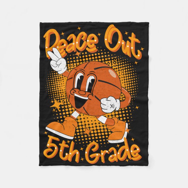 Peace Out 5th Fifth Grade Graduation Last Day Of S Fleece Blanket (Front)