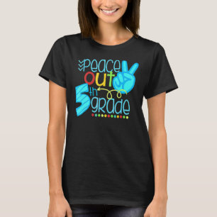 Peace Out 5th Grade End Of School Year Teacher St T-Shirt