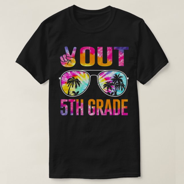 Peace Out 5th Grade Tie Dye Graduation Last Day Of T-Shirt (Design Front)