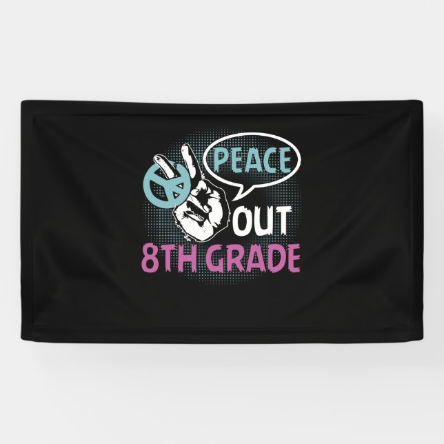 Peace Out 8th Grade Banner (Horizontal)