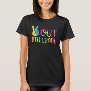 Peace Out 8th Grade Last Day Of School Tie Dye T-Shirt