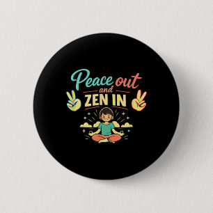 Peace Out And Zen In Chill Vibes Mental Health Art 6 Cm Round Badge
