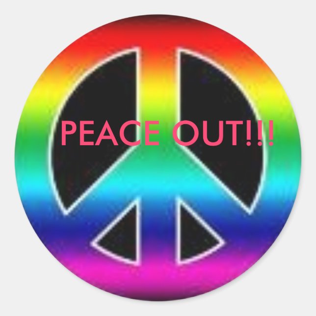 peace out awesome sticker!! classic round sticker (Front)