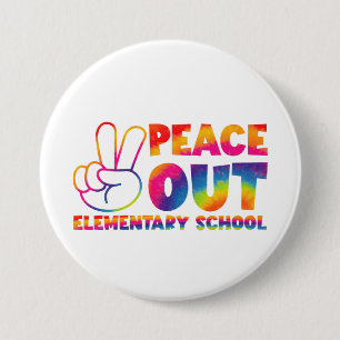 Peace Out Elementary School Tie Dye Last Day  7.5 Cm Round Badge