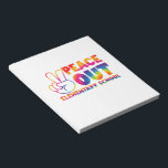 Peace Out Elementary School Tie Dye Last Day  Notepad<br><div class="desc">Peace Out Elementary School Tie Dye Last Day Of School</div>