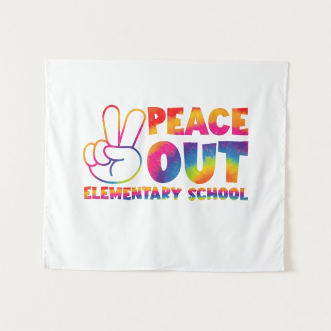 Peace Out Elementary School Tie Dye Last Day  Tapestry (Front (Horizontal))