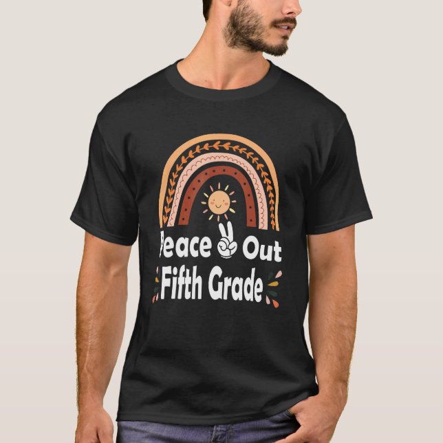 Peace Out Fifth 5th Grade Rainbow Boho Graduated C T-Shirt (Front)