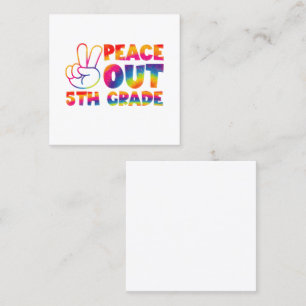Peace Out Fifth Grade Tie Dye Last Day 5th Grade  Square Business Card