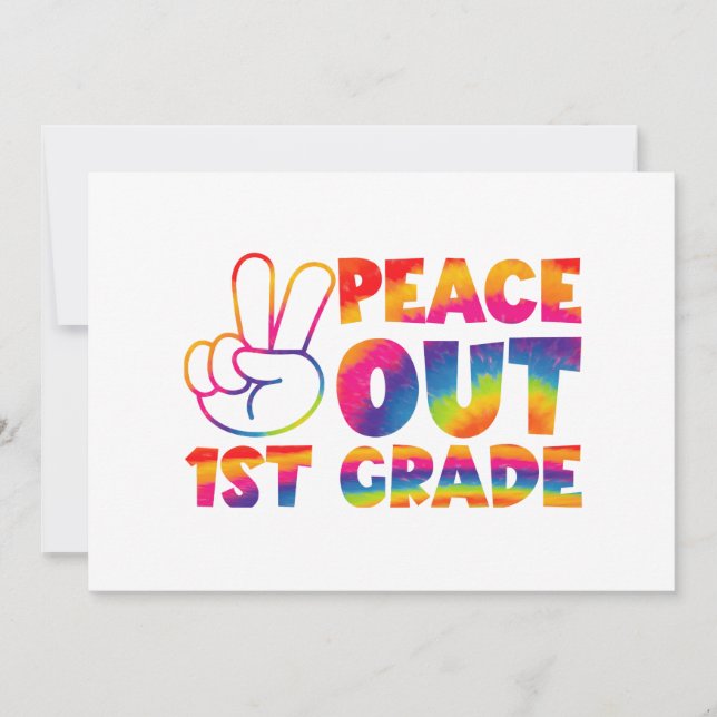 Peace Out First Grade Tie Dye Last Day 1st Grade  Announcement (Front)
