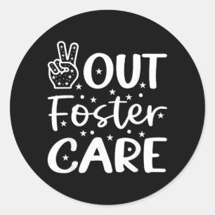 Peace Out Foster Care Adoption Gotcha Day Classic Round Sticker