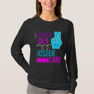 Peace Out Foster Care Kids Modern Adoption Day Got T-Shirt