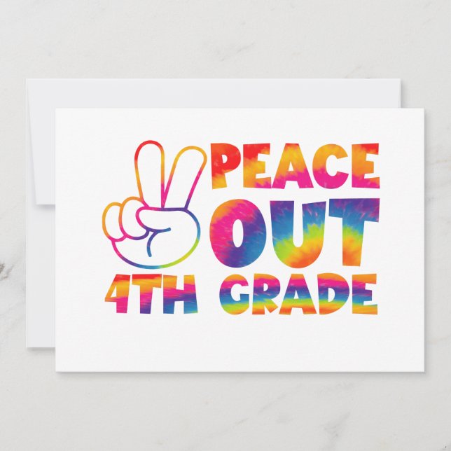 Peace Out Fourth Grade Tie Dye Last Day 4th Grade  Invitation (Front)