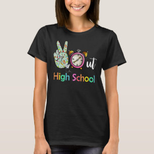 Peace Out High School Graduates Last Day Of School T-Shirt