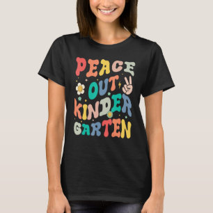 Peace Out Kindergarten Groovy Last Day of School K T-Shirt