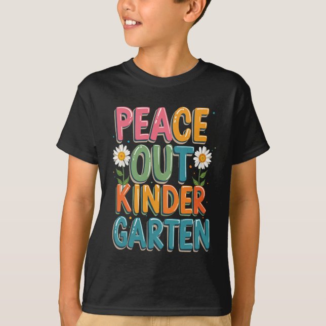 Peace Out Kindergarten  T-Shirt (Front)