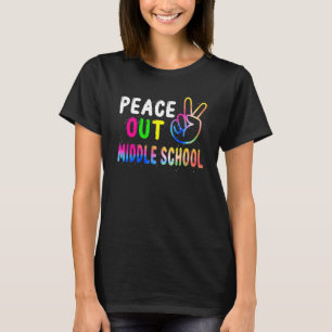 Peace Out Middle School Last Day Of School Teacher T-Shirt