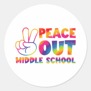 Peace Out Middle School Tie Dye Last Day Of School Classic Round Sticker