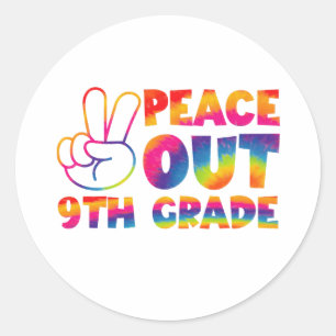 Peace Out Ninth Grade Tie Dye Last Day 9th Grade Classic Round Sticker
